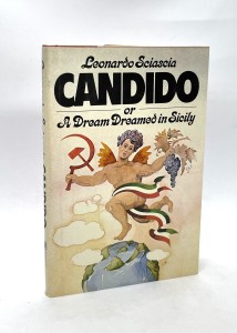 [Fig. 2: Leonardo Sciascia, Candido, or A Dream Dreamed in Sicily, Helen & Kurt Wolff Books (Harcourt Brace Jovanovich), New York 1979]