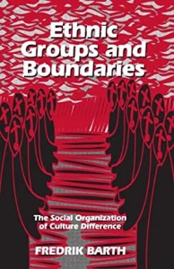 barth-ethnic-groups-and-boundaries
